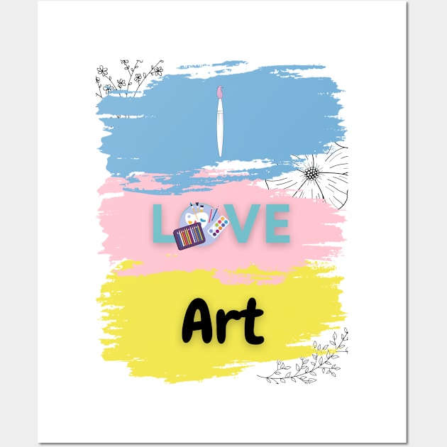 i Love Arts arts lover Wall Art by ✪Your New Fashion✪